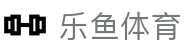 乐鱼体育LEYU · 官方主页 - 中国区门户在线